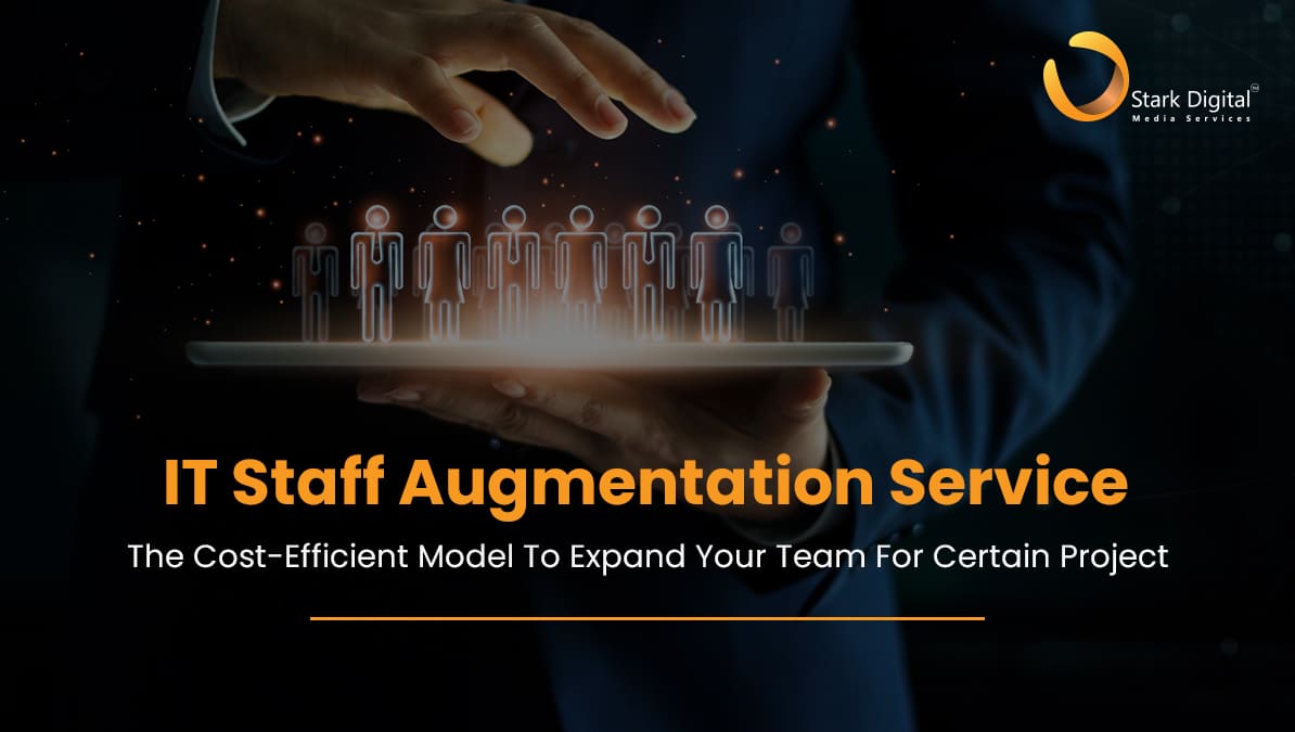 The Complete Guide To IT Staff Augmentation Services