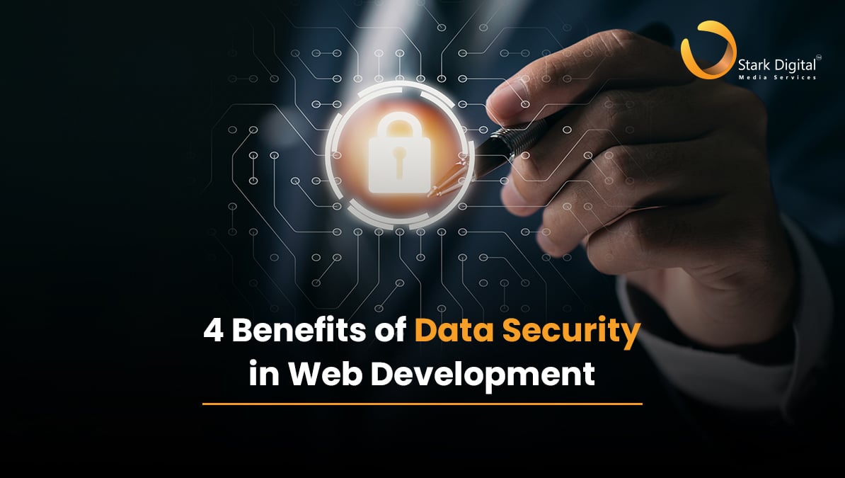 4 Benefits of Data Security in Web Development