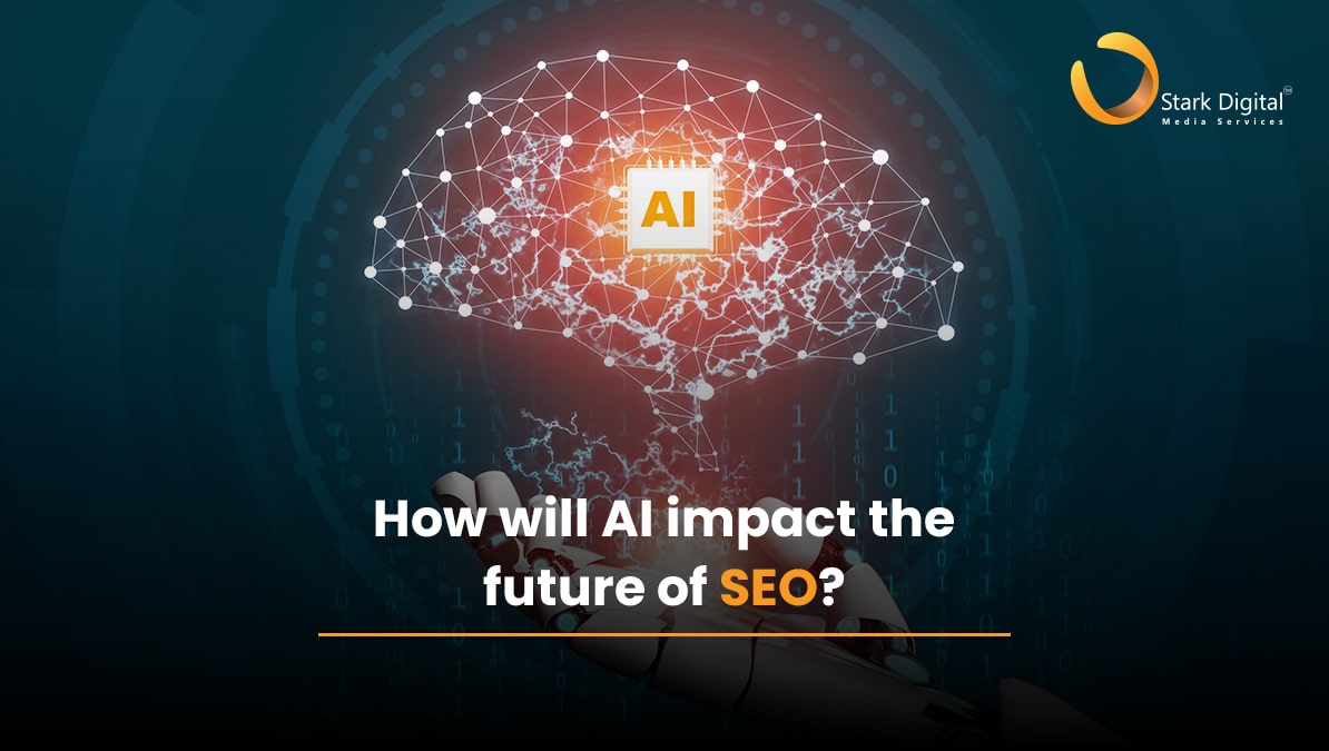How Will AI Impact The Future Of SEO?
