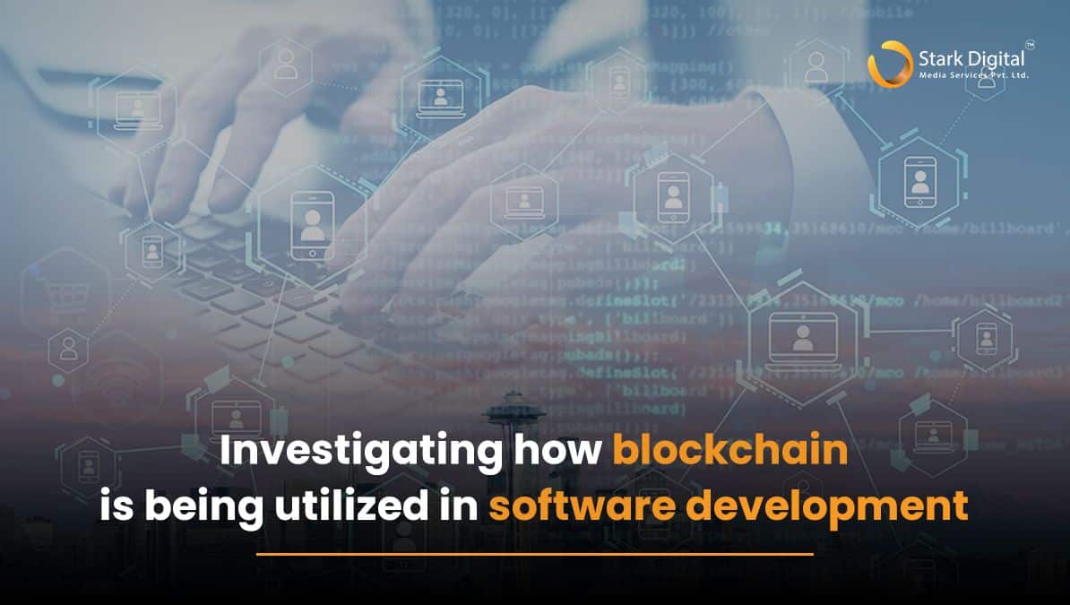 Investigating how blockchain is being utilized in software development